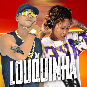 Louquinha (Explicit)