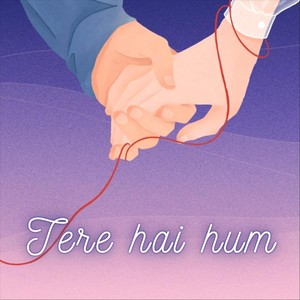 TERE HAIN HUM