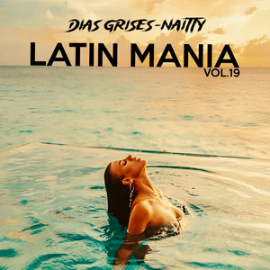 Dias Grises (Latin Mania Vol.19)