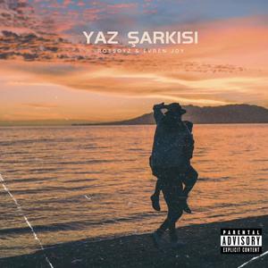 Yaz Şarkısı (feat. Evren Joy) [Explicit]