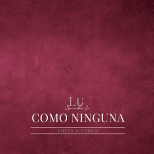 Como Ninguna (Cover Acústico)