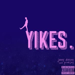 Yikes (feat. ProdiJay) [Explicit]