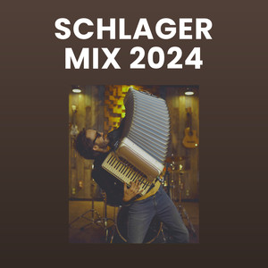 Schlager Mix 2024 (Explicit)