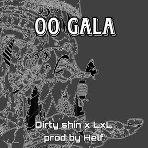 00 GALA (feat. LxL & Helf) (Explicit)