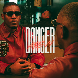 Danger (Explicit)