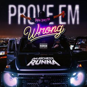 Prove Em Wrong (Explicit)