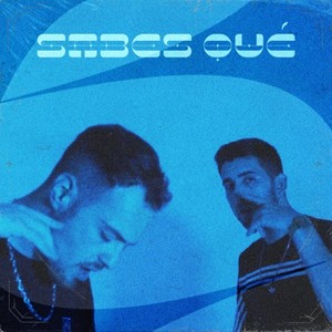 Sabes Qué (Explicit)