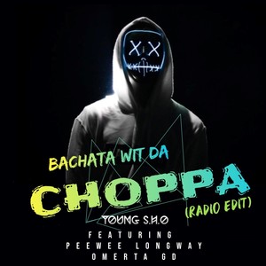 Bachata Wit Da Choppa