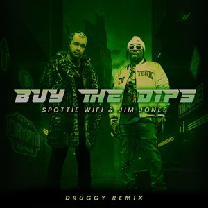 Buy The Dips (Druggy Remix|Explicit)