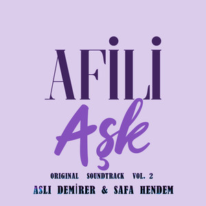 Afili Aşk (Original Soundtrack) , Vol.2