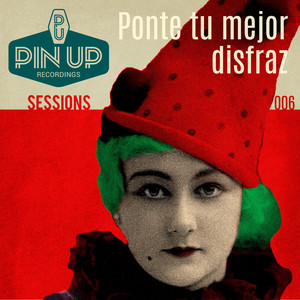Ponte Tu Mejor Disfraz (Sessions 006)