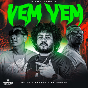 Vem Vem [Ritmo Dengue] (Explicit)