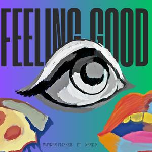 Feeling Good (feat. Nene K)