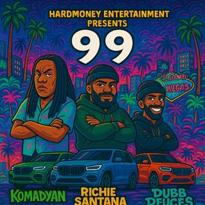 99 (feat. Komadyan & Richie Santana) (Explicit)