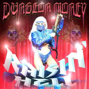 Raisin' Hell (Explicit)