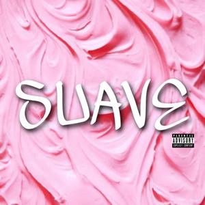 SUAVE Y DURO (Explicit)