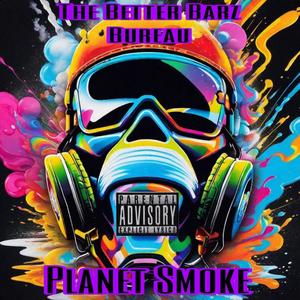 Planet Smoke (Explicit)