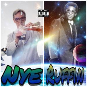 Nye Ruffin (Explicit)