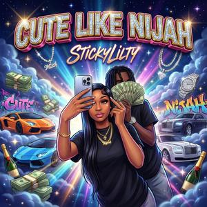 Cute Like Nijah (Explicit)