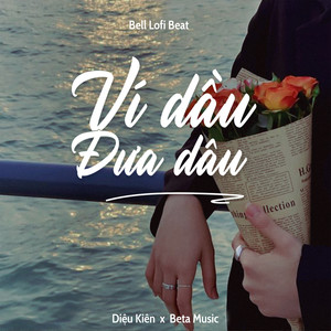 Ví Dầu Đưa Dâu (Bell Lofi Beat)