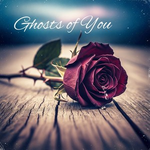 Ghosts of You
