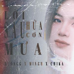 LỜI HỨA SAU CƠN MƯA (feat. DUONGG, CHIKA & Prod. Teddi)