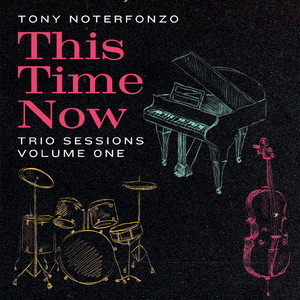 This Time Now: Trio Sessions, Vol. 1