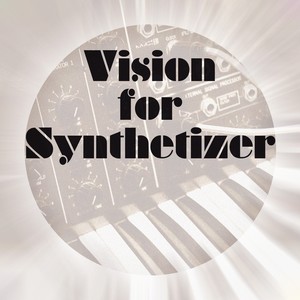 vision for synthesizer