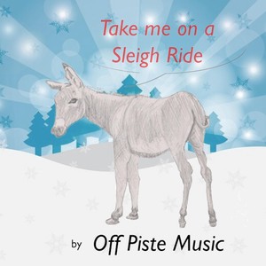 Take Me on a Sleigh Ride