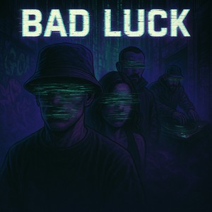 Bad luck (Explicit)