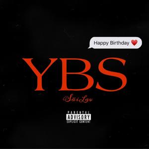 YBS (Your Birthday Song) [Explicit]