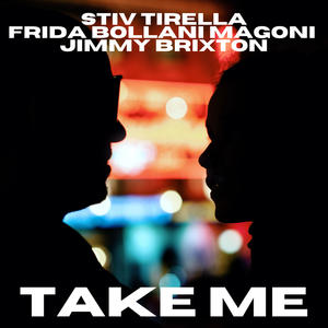 TAKE ME (feat. Frida Bollani Magoni & Jimmy Brixton)