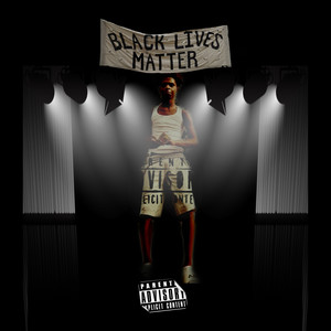 Black Lives Matter (Explicit)