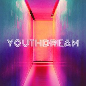 YOUTH DREAM（prod. by Nigh7$）