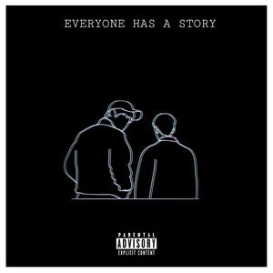 Everyone Has A Story