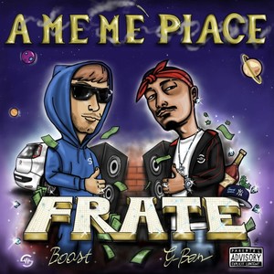 A Me Me Piace Fratè (feat. G-Ben) [Explicit]