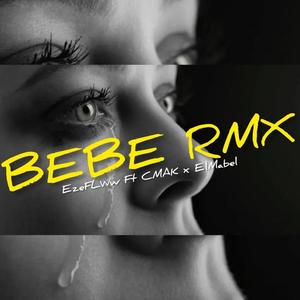 Bebe (Elmabel & CMAK Remix)