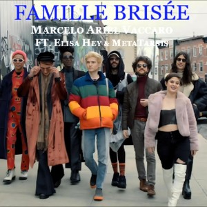 Famille Brisée (feat. Elisa Hey & Metatarsis) (Explicit)