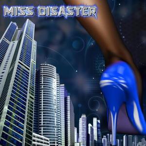 Miss Disaster (Explicit)