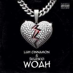 Woah (feat. Ikuzikid) [Explicit]