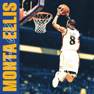 MONTA ELLIS (Explicit)