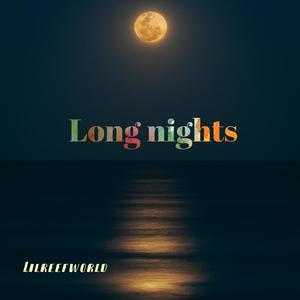 Long nights (Explicit)