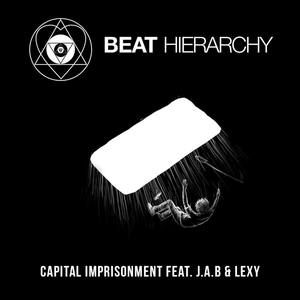 Capital Imprisonment (feat. J.A.B & Lexy)