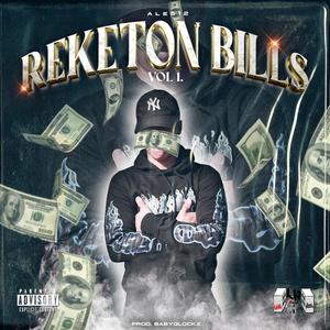 REKETON BILLS Vol.1 (Explicit)