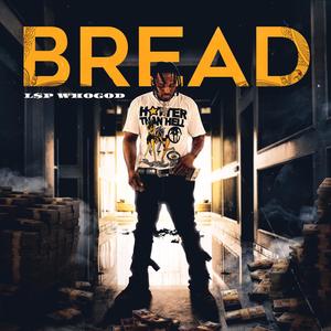 Bread (Explicit)