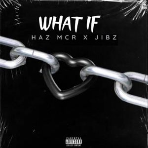 What If (Explicit)