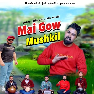 Mai Gow Mushkil