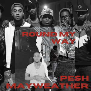 Round My Way (Explicit)