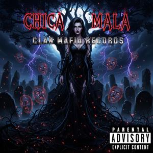 CHICA MALA (Explicit)
