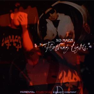 Flashing Lights (feat. XO MAZZI) [Explicit]